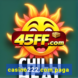 casino222.com paga